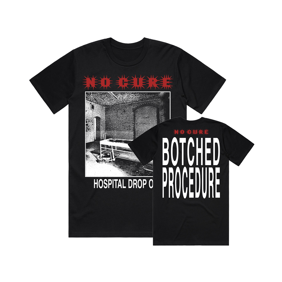 Botched Procedure Shirt