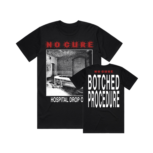 Botched Procedure Shirt